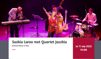 Saskia Laroo's Jazzkia ft WarrenByrd & Alexander Beets