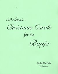 32 Classic Christmas Carols for Banjo (TAB edition)
