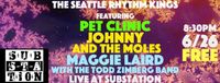 Seattle Rhythm Kings, Pet Clinic, Johnny and the Moles, Maggie Laird and The Todd Zimberg Band