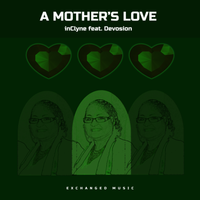 A Mother's Love by  inClyne featuring Devosion