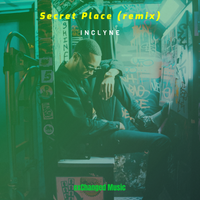 Secret Place Remix by inClyne