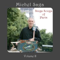 Michel Saga sings songs of Paris. Volume 2 by Michel Saga