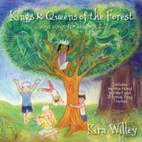 Kings & Queens of the Forest by Kira Willey