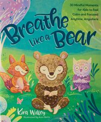 Breathe Like A Bear - Kira Willey