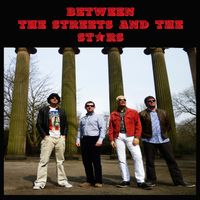 Between the Streets and the Stars CD (SOLD OUT)