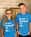 Jesus Changed My Life Tee 