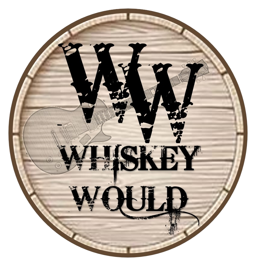 Whiskey Would