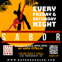 San Francisco, CA: Rasa Vitalia's Sabor Fridays & Saturdays Class & Live Music w/Bay Area Salsa @ Cigar Bar!