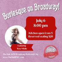 Redwood City, CA: Rasa Vitalia @ Burlesque on Broadway