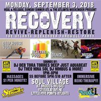 ATL Weekender - Recovery : Closing Party