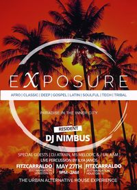 Exposure - dj NIMBUS 48th Bday Mixology!