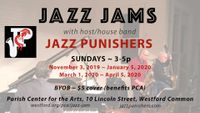 JAZZ JAM with Jazz Punishers at Parish Center for the Arts, Westford, MA