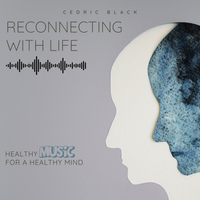 Reconnecting with Life (Unheard Impact Digital Album)) by Cedric Black