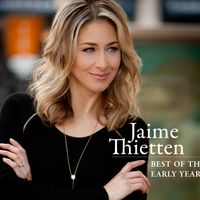 Best of the Early Years by Jaime Thietten