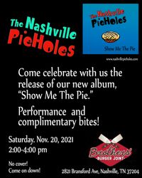 The Nashville PieHoles Album Release Party!