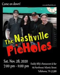 The Nashville PieHoles At Daddy Billy's!!