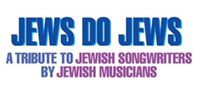 JEWS DO THE TRINITY: a Tribute to Leonard Cohen, Bob Dylan, and Paul Simon 