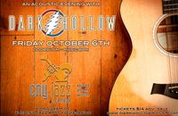SOLD OUT - An Acoustic Evening with Dark Hollow - A Limited Engagement