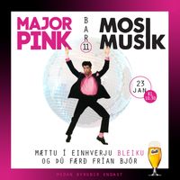 Mosi Musik & Major Pink Live