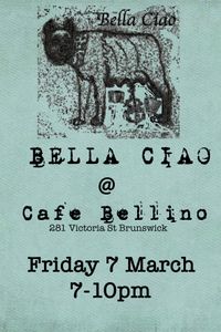 Bella Ciao @ Cafe Bellino