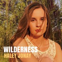 Wilderness by Haley Jonay