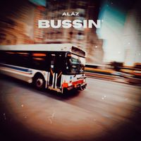 BUSSIN' by ALäZ