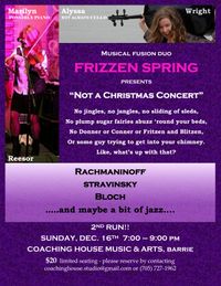 Frizzen Spring: NOT A Christmas Concert!