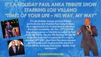 PAUL ANKA TRIBUTE HOILDAY SHOW with LOU VILLANO