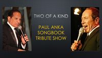 POSTPONED - The Paul Anka Songbook Tribute Show 