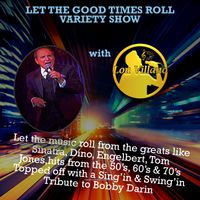 Lou Villano - Let The Good Times Roll Variety Show 