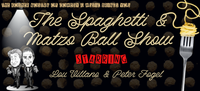 The Spagetti & Matza Ball Show - The KosherNostra of Comedy & Song Show