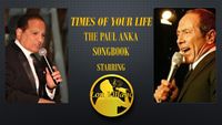 TIMES OF YOUR LIFE - Paul Anka Songbook Tribute  featuring The Destiny Band
