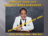 TIMES OF YOUR LIFE - Paul Anka Songbook Tribute 