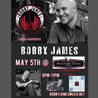 Bobby James @ Boulevard Tavern