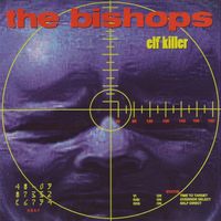 Elf Killer by The Bishops