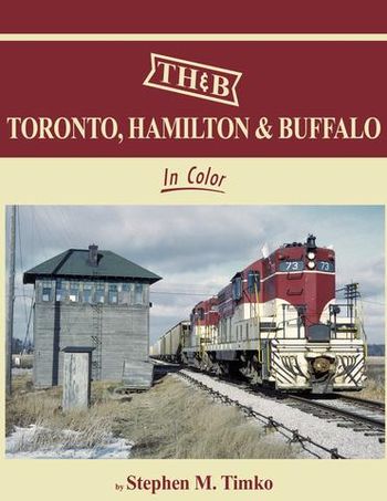 Toronto, Hamilton & Buffalo in Color Stephen M Timko
