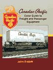 Canadian Pacific Color Guide to Freight and Passenger Equpt John Riddell
