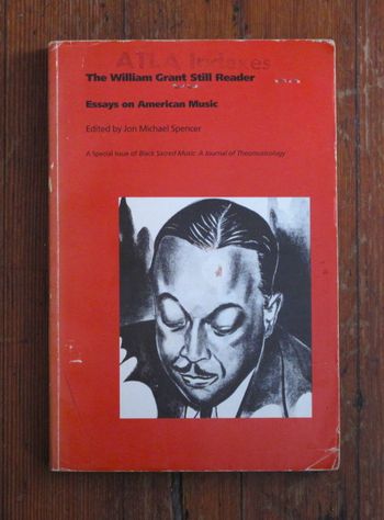 1st ed., out of print (1992) • William Grant Still, "The William Grant Still Reader"
