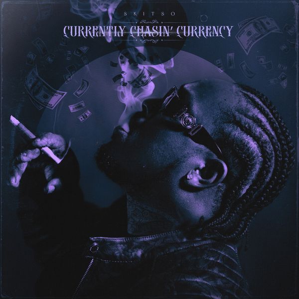 CLICK PICTURE TO PRE BUY CURRENTLY CHASIN' CURRENCY NOW!!!