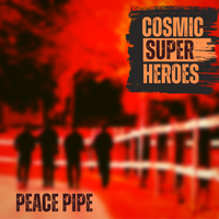Peace Pipe by Cosmic Superheroes