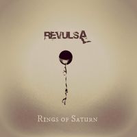 Rings of Saturn (2013-Single) by RevulsA