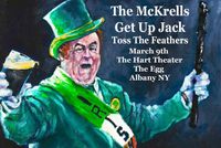 The McKrells Saint Patrick Celebration with Get Up Jack and Toss the Feathers.