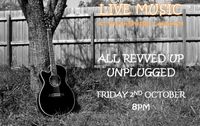 All Revved Up Unplugged