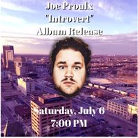Joe Proulx Album Release Show