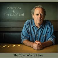The Town Where I Live by Rick Shea