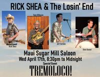'Swingin Doors' Rick Shea & The Losin' End at the Maui Sugar Mill Saloon every 3rd Wednesday