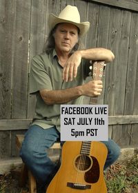 Rick Shea FaceBook Live Sat July 11th, 5pm PST