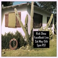 Rick Shea FaceBook Live from Casa de Calora