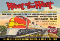 Roots on the Rails - West of the West