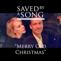 Merry Old Christmas by Saved By A Song